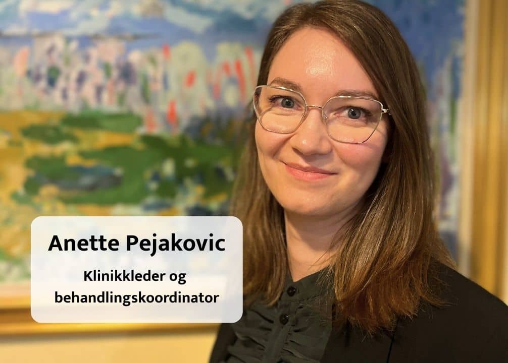 Kklinikkleder & behandlingskoordnator Anette Pejakovic hos OralCare tannklinikk